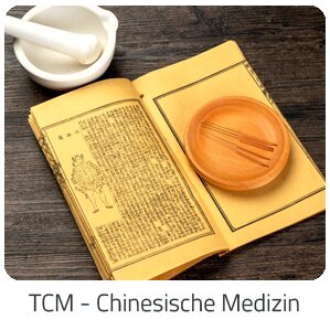 Reiseideen - TCM - Chinesische Medizin -  Reise auf Trip Adria buchen